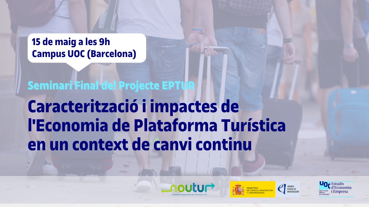 📢 No et perdis el Seminari Final del Projecte EPTUR, del grup de recerca <a href="/NOUTUR_/">NOUTUR</a> !
🔎Processos adaptatius i impactes de l’economia de plataforma turística a Espanya. 

🗓️ 15 de maig, 9h
📍 Campus <a href="/UOCuniversitat/">UOCuniversitat</a>

📌 Inscripcions: blogs.uoc.edu/economia-empre…