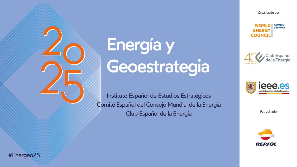 #JornadasEnerclub #Energeo25 
Un año más te esperamos en la presentación, de forma presencial, de Energía y Geoestrategia en su edición  2025 con <a href="/Enerclub/">Club Español de la Energía</a>  <a href="/ieee_es/">IEEE</a> con el patrocinio de <a href="/Repsol/">repsol</a> 

El próximo 5 de junio, a las 9:30h., en el Auditorio del Campus Repsol en Madrid