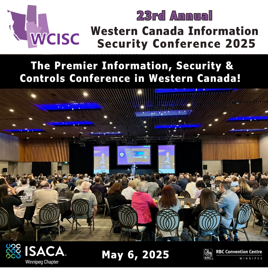 RBCConvCtreWpg's tweet image. Welcome back to @isaca_wpg (#Winnipeg Chapter) for the Western Canada Information Security Conference 2025! 💻🔒

The #WCISC will bring together Information Security, Risk Management, IT Audit and Control, and more from across Western Canada and beyond to expand their industry…