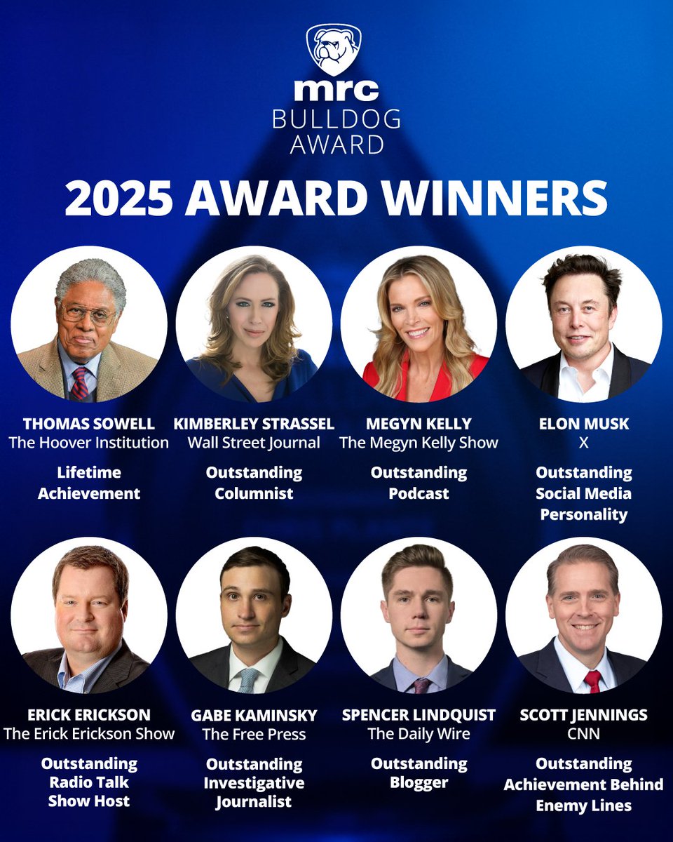 theMRC's tweet image. 🥁 roll please… 

We have the winners of the 2025 MRC Bulldog Awards! 

Congrats to Thomas Sowell, @KimStrassel, @megynkelly, @elonmusk, @EWErickson, @gekaminsky, @SpencerLndqst and @ScottJenningsKY! 🧵

Read more here 👇
newsbusters.org/blogs/nb/nb-st…