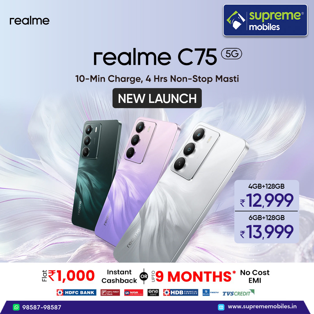 Realme C75 5G

10-Min Charge, 4 Hrs Non-Stop Masti

Price Starting @ Rs. 12,999

Get Instant Discount Rs. 1000

Get upto 9 Month No Cost EMI

Supreme Mobiles
Ph: 98587-98587

#Suprememobiles #realme #realmeC75 #Realmemobiles #realmephone #offerSale #cashback #EMI #trending