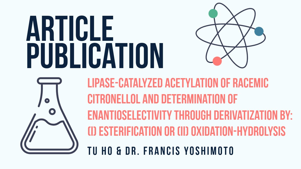UTSAChemistry's tweet image. Check out this published article in Protocols from UTSA Chemistry’s Tu Ho & Dr. Francis Yoshimoto about “Lipase-Catalyzed Acetylation of Racemic Citronellol and Determination of Enantioselectivity through Derivatization by: (i) Este...”. Congratulations! tinyurl.com/mucppyjh