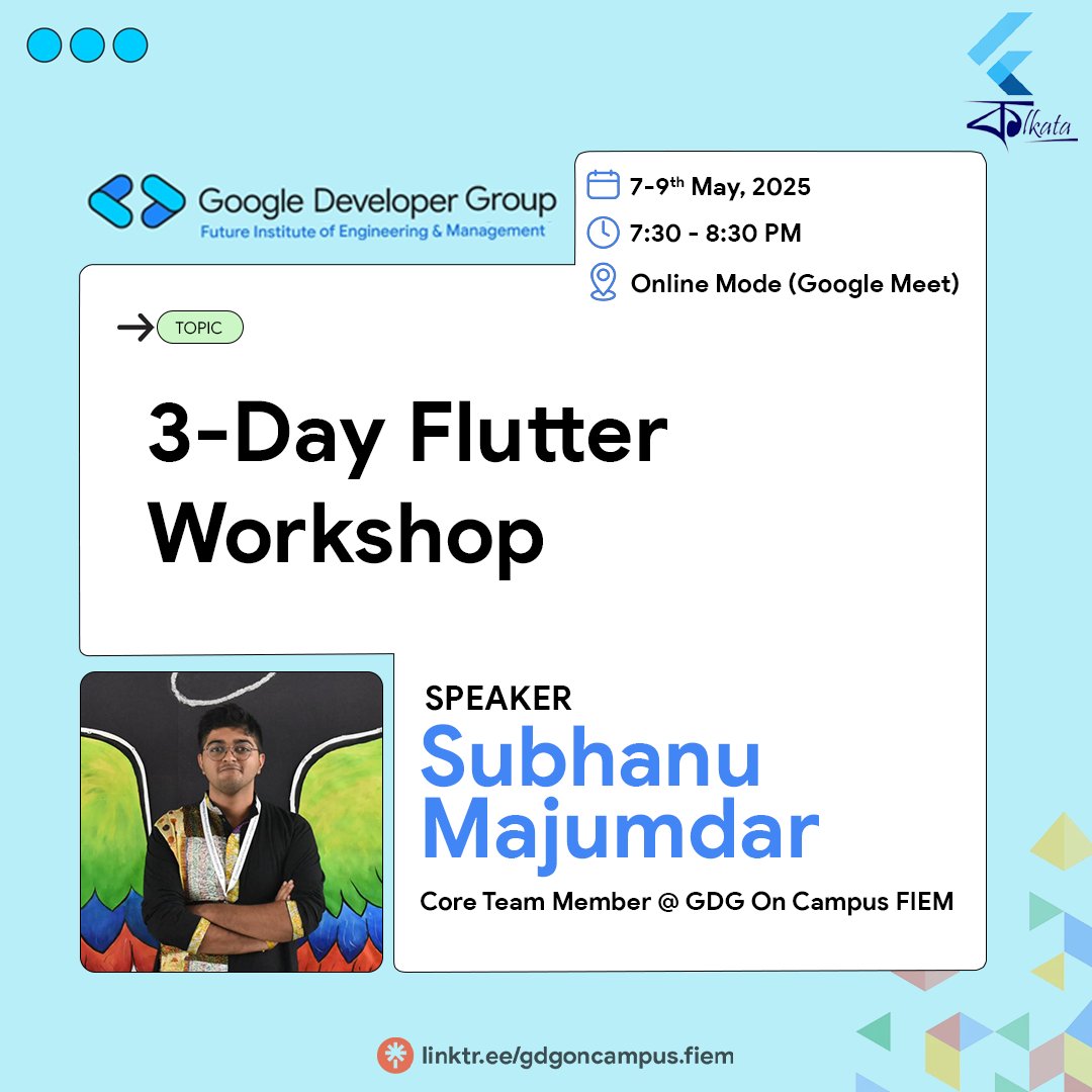 Build Apps with Flutter &amp; Firebase! 🌐
💻 Join GDG On Campus FIEM in collaboration with  <a href="/flutterkolkata/">Flutter Kolkata</a>  3-day workshop (May 7-9, 7:30-8:30 PM) &amp; learn from Subhanu Majumder  . 
Online, zero setup! RSVP: (link unavailable) #gdgoncampusfiem #Flutter