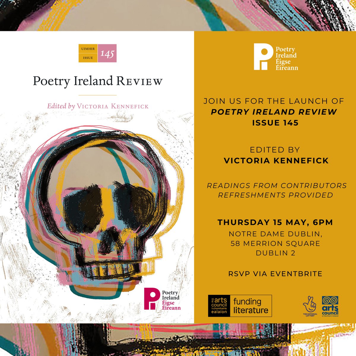 Poetry Ireland invites you to the launch of Poetry Ireland Review Issue 145, edited by Victoria Kennefick

Join us for an evening of poetry, readings, and refreshments.

📅 Thursday 15 May at 6pm
📍 Notre Dame Dublin, 58 Merrion Square, Dublin 2
📩 RSVP: eventbrite.com/e/launch-poetr…