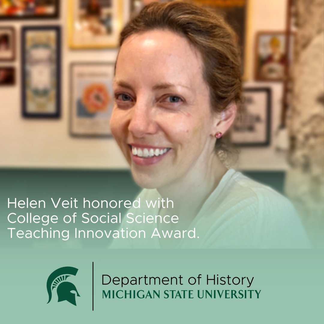 MSU_HistoryDept's tweet image. Congratulations to our History faculty Helen Veit on being named the recipient of the 2025 College of Social Science Faculty Teaching Innovation Award. 

The full story: spr.ly/6018NBRtq

#MSUHistory #MSUSocialScience