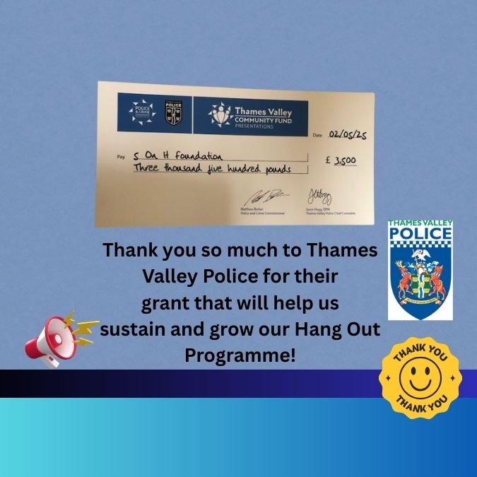 We are excited to receive a £3500 grant from Thames Valley Police to help us run Hang Out workshops (part of our Gang Today Gone Tomorrow initiative) that will help steer young people away from gangs and knife crime. #fightknifecrime #antigangs