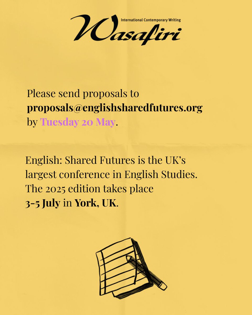 Wasafiri (@wasafirimag) on Twitter photo English: Shared Futures is the UK’s largest conference in English Studies. The 2025 edition takes places 3-5 July in York, UK. This panel will be chaired by Wasafiri Associate Editor <a href="/Mayamnc/">Maya Caspari</a>
Please send proposals to proposals@englishsharedfutures.org by Tuesday 20 May. English: Shared Futures is the UK’s largest conference in English Studies. The 2025 edition takes places 3-5 July in York, UK. This panel will be chaired by Wasafiri Associate Editor <a href="/Mayamnc/">Maya Caspari</a>
Please send proposals to proposals@englishsharedfutures.org by Tuesday 20 May.