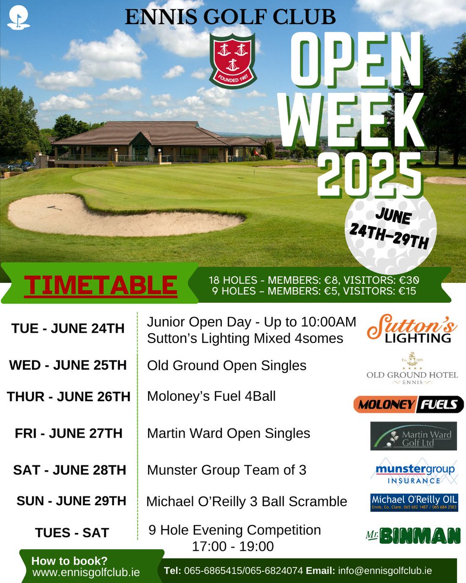 ⛳️ OPEN WEEK 2025 ⛳️
Ennis Golf Club Open Week 2025 will run from Tuesday June 24th to Sunday June 29th. 
We would like to thank our generous sponsors with whom this week cannot happen without,
Book online at ennisgolfclub.ie or call 065-6824074 
#OpenWeek #EnnisGolfClub