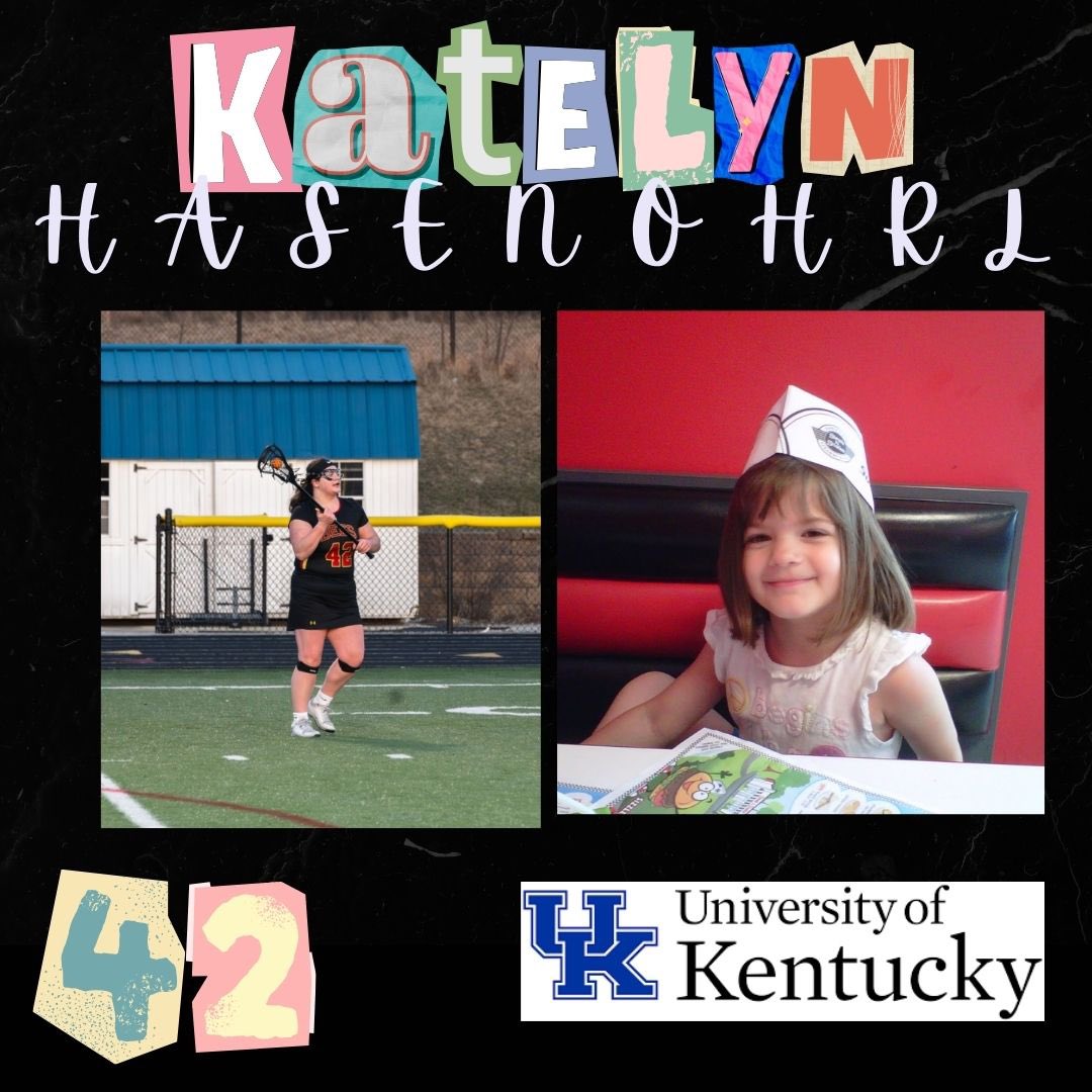 Katelyn Hasenohrl is a four-year lacrosse letter winner and has been playing for 7 yrs. She plans on attending the University of Kentucky in the fall &amp; plans on studying Human Health Sciences on the Pre-Physical Therapy track. Her favorite memory is the team trip to Myrtle Beach.