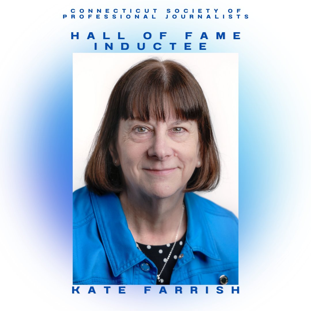 Kate Farrish will be inducted into the Connecticut Journalism Hall of Fame during our annual awards dinner on May 21. Get your tickets here: buy.stripe.com/cN25mb0Xi52m24…