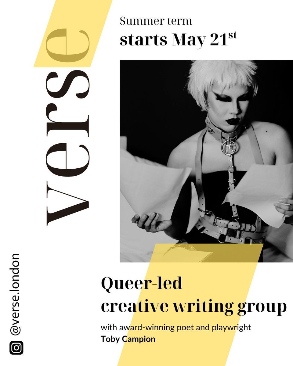 National Poetry Day (@poetrydayuk) on Twitter photo Queer-led writing workshops in London start May 21.
7 weeks of creative exercises, new texts, & community with poet Toby Campion <a href="/TobyCampion/">Toby Campion</a>.
All levels welcome, all forms too.
£155–£185
📍Opificium, N16 9DA
Book: buff.ly/PjAh1R9
Follow: @verse.london Queer-led writing workshops in London start May 21.
7 weeks of creative exercises, new texts, & community with poet Toby Campion <a href="/TobyCampion/">Toby Campion</a>.
All levels welcome, all forms too.
£155–£185
📍Opificium, N16 9DA
Book: buff.ly/PjAh1R9
Follow: @verse.london