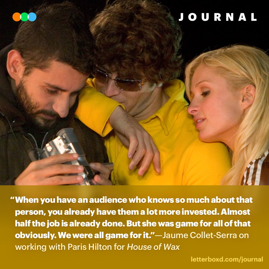 Letterboxd (@letterboxd) on Twitter photo For the 20th anniversary of House of Wax, director Jaume Collet-Serra and cinematographer Stephen F. Windon speak with <a href="/itismitchell/">Mitchell Beaupre</a> about the film’s most memorable death scenes, stunning practical sets, notorious marketing for Paris Hilton and more. boxd.it/2ww For the 20th anniversary of House of Wax, director Jaume Collet-Serra and cinematographer Stephen F. Windon speak with <a href="/itismitchell/">Mitchell Beaupre</a> about the film’s most memorable death scenes, stunning practical sets, notorious marketing for Paris Hilton and more. boxd.it/2ww