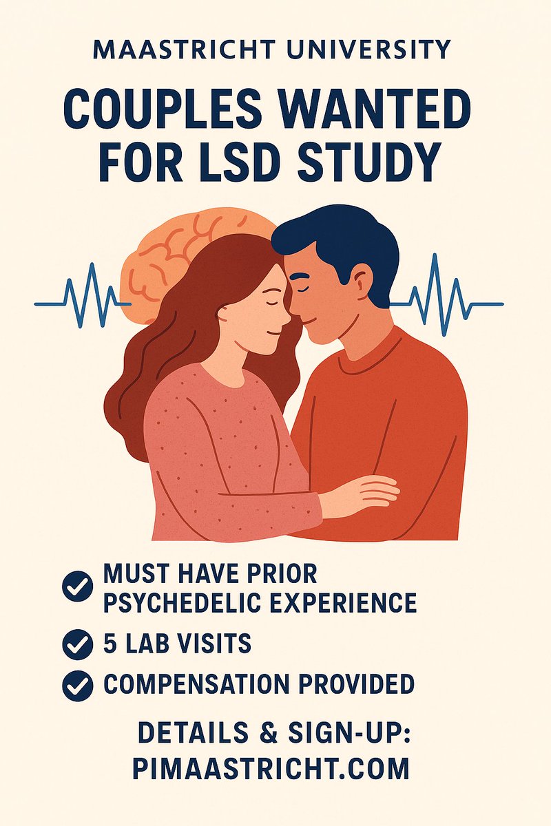 🧠💞 Couples Wanted for LSD Study

Maastricht University is recruiting romantic couples (18–35) for a study on how LSD affects brain activity and social behavior.

✅ Must have prior psychedelic experience
✅ 5 lab visits
✅ Compensation provided
Details:
shorturl.at/GFxpk