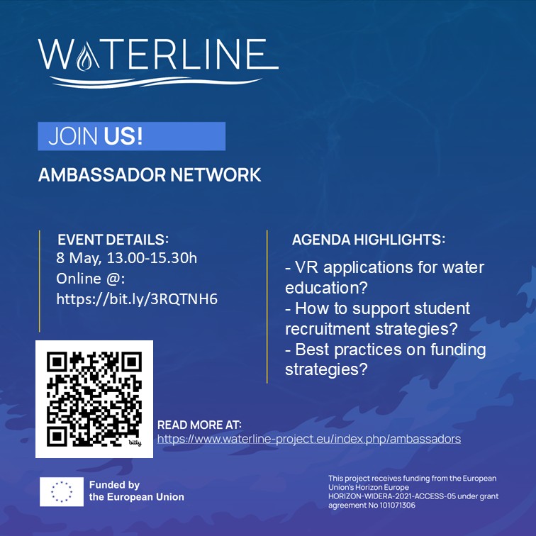 The WATERLINE Ambassador Network will meet again 8 May!
13.00-15.30h
Register: forms.cloud.microsoft/e/SfhhTdBVh9
Feel free to join to:
Learn more about:
- VR applications for water education?
- How to support student recruitment strategies?
- Best practices on funding strategies?

Continue