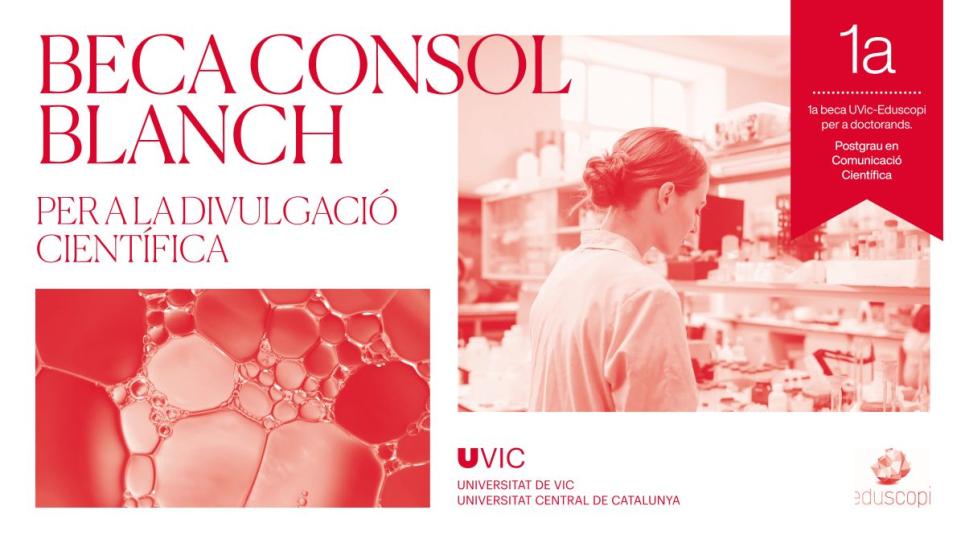 Neix la Beca Consol Blanch per fomentar la comunicació científica entre joves investigadors 🧬🔬

<a href="/uvic_ucc/">UVic-UCC</a> 
👉bit.ly/4jIlkXm
