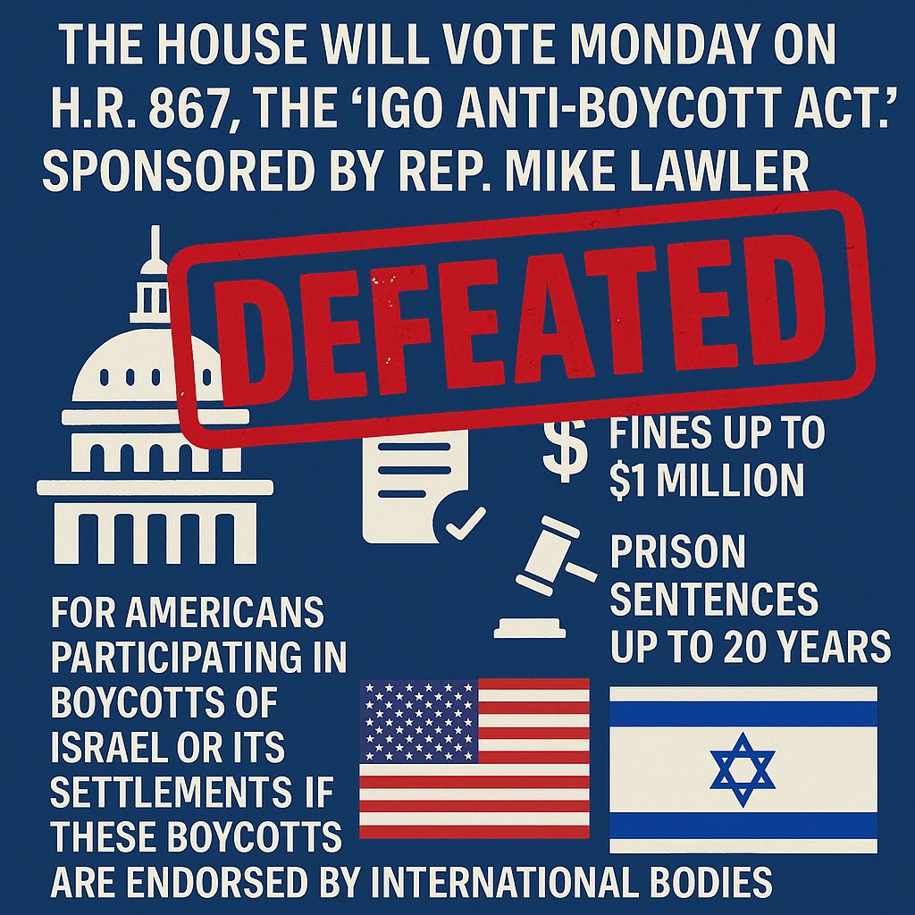 📢 UPDATE: Bill H.R. 876 the “IGO Anti-Boycott Act” has been CANCELLED 

It wont be voted on

Thanks to all of you who made noise about it. Your voices still have power