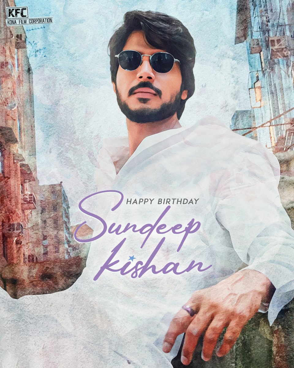 Kona Film Corporation (@konafilmcorp) on Twitter photo Wishing you a very happy birthday, <a href="/sundeepkishan/">Sundeep Kishan</a>! ❤️
Your passion, charm & dedication continue to inspire, Here’s to more hits and happiness ahead!✨
#HBDSundeepKishan Wishing you a very happy birthday, <a href="/sundeepkishan/">Sundeep Kishan</a>! ❤️
Your passion, charm & dedication continue to inspire, Here’s to more hits and happiness ahead!✨
#HBDSundeepKishan