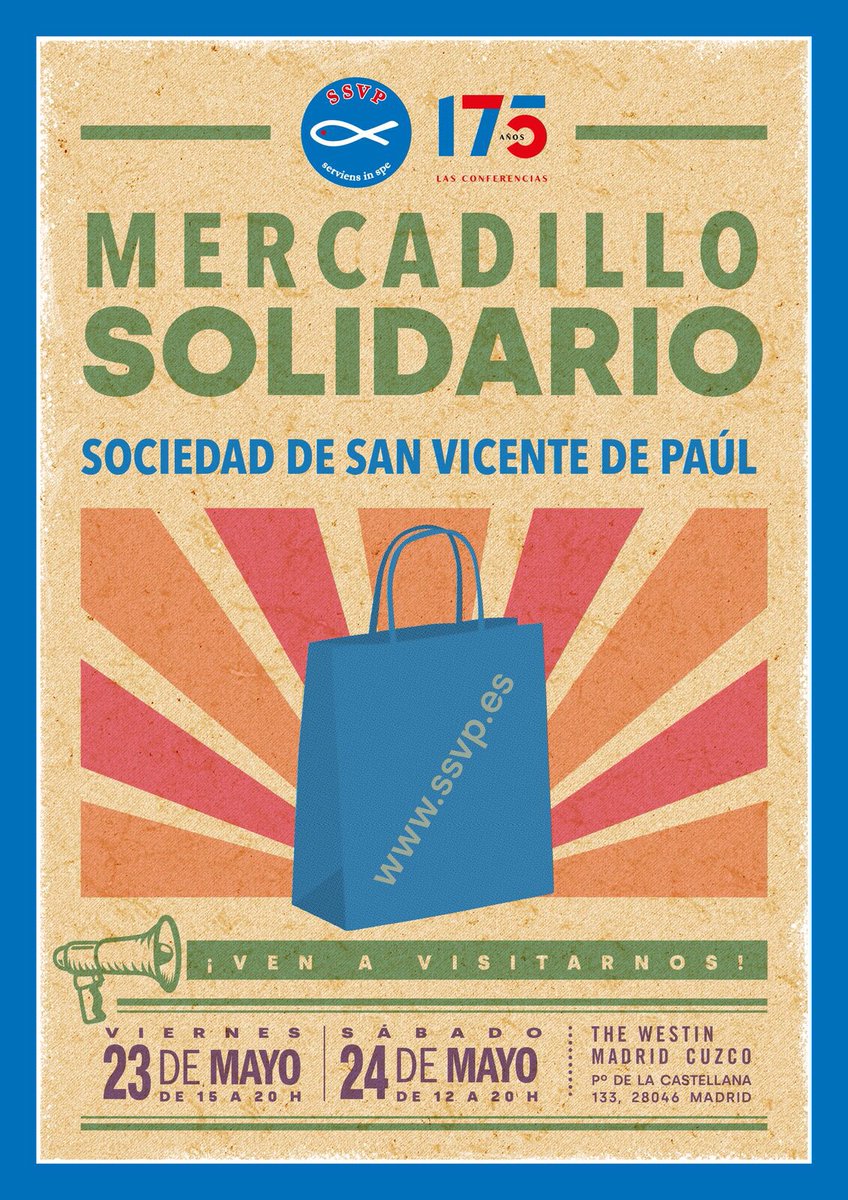 🎁 ¡Este 23 y 24 de mayo vuelve nuestro #MercadilloSolidario en Madrid!

📍 The Westin Cuzco

🕒 Vie 15-20h | Sáb 12-20h

Ropa, regalos y solidaridad en favor de +138.000 personas que acompañamos en España.💙

¡Te esperamos!

#SSVP #TuAbrazoCambiaVidas