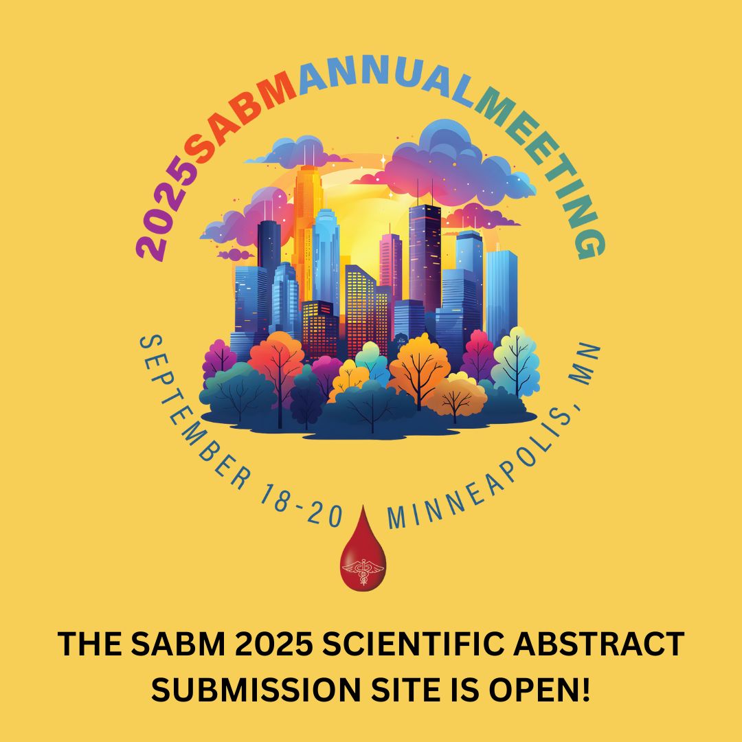 Please consider submitting an abstract for the 2025 SABM meeting. Monetary prizes up to $1000 to the top three abstracts will be given.

Deadline to submit is June 1, 2025 at 11:59PM EST. 

Submit Abstract Here: sabm2025.exordo.com/login
