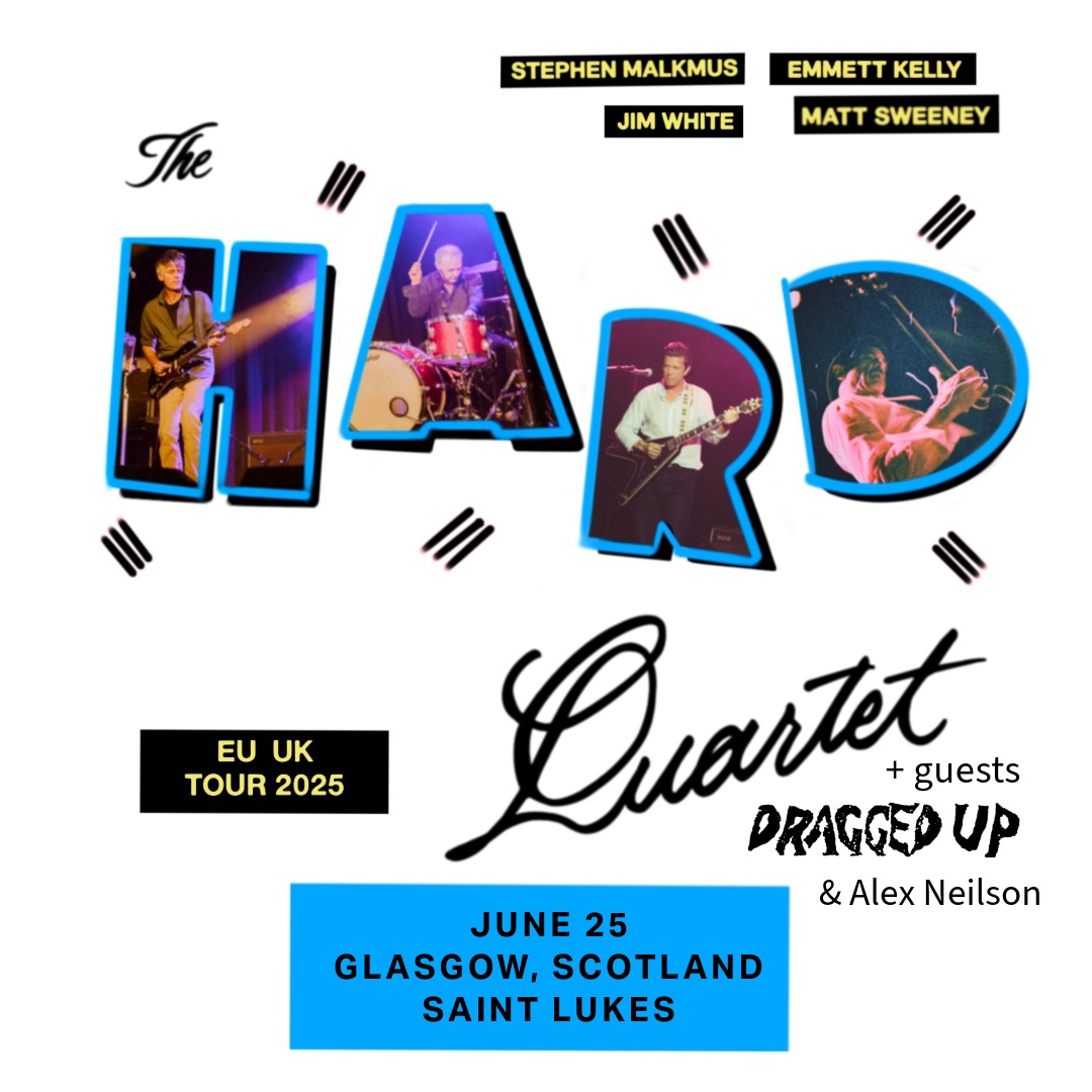 We’re thrilled to announce DRAGGED UP and ALEX NEILSON will both be supporting The Hard Quartet in June at Glasgow St Luke’s. Tickets on sale now: bit.ly/3Zm9M30