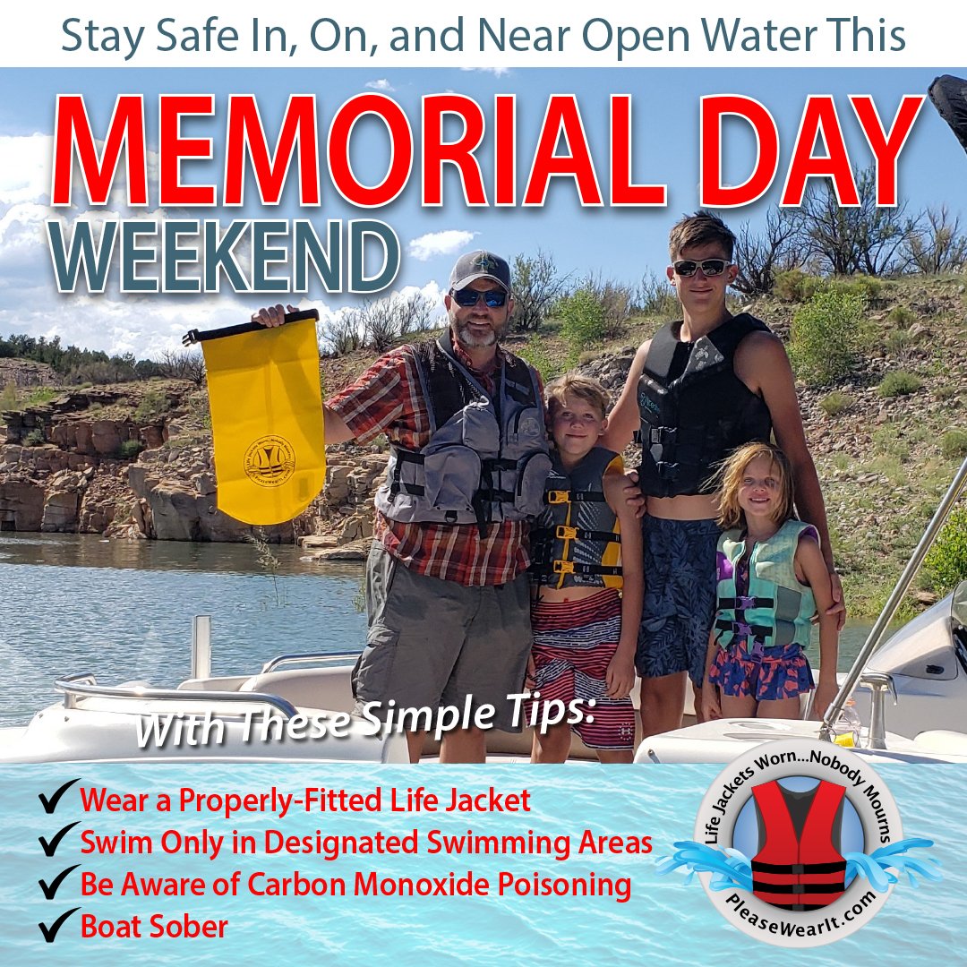 Following these simple tips can help ensure that you have a good Memorial Day weekend. Historically, this is one of the riskiest times of the year for boating and water-related activities and many fatalities occur. Remember Life Jackets Worn…Nobody Mourns so @PleaseWearIt.