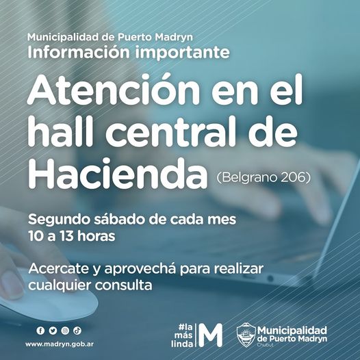 #MADRYN ATENCIÓN DEL HALL CENTRAL DE HACIENDA EL SÁBADO

👉 El segundo sábado de cada mes el Hall Central del Municipio (Belgrano 206), está abierto de 10 a 13 horas.

📅 Sábado 10 de mayo

ℹ Acercate y aprovechá a realizar consultas y regularizar deudas.

¡Te esperamos!