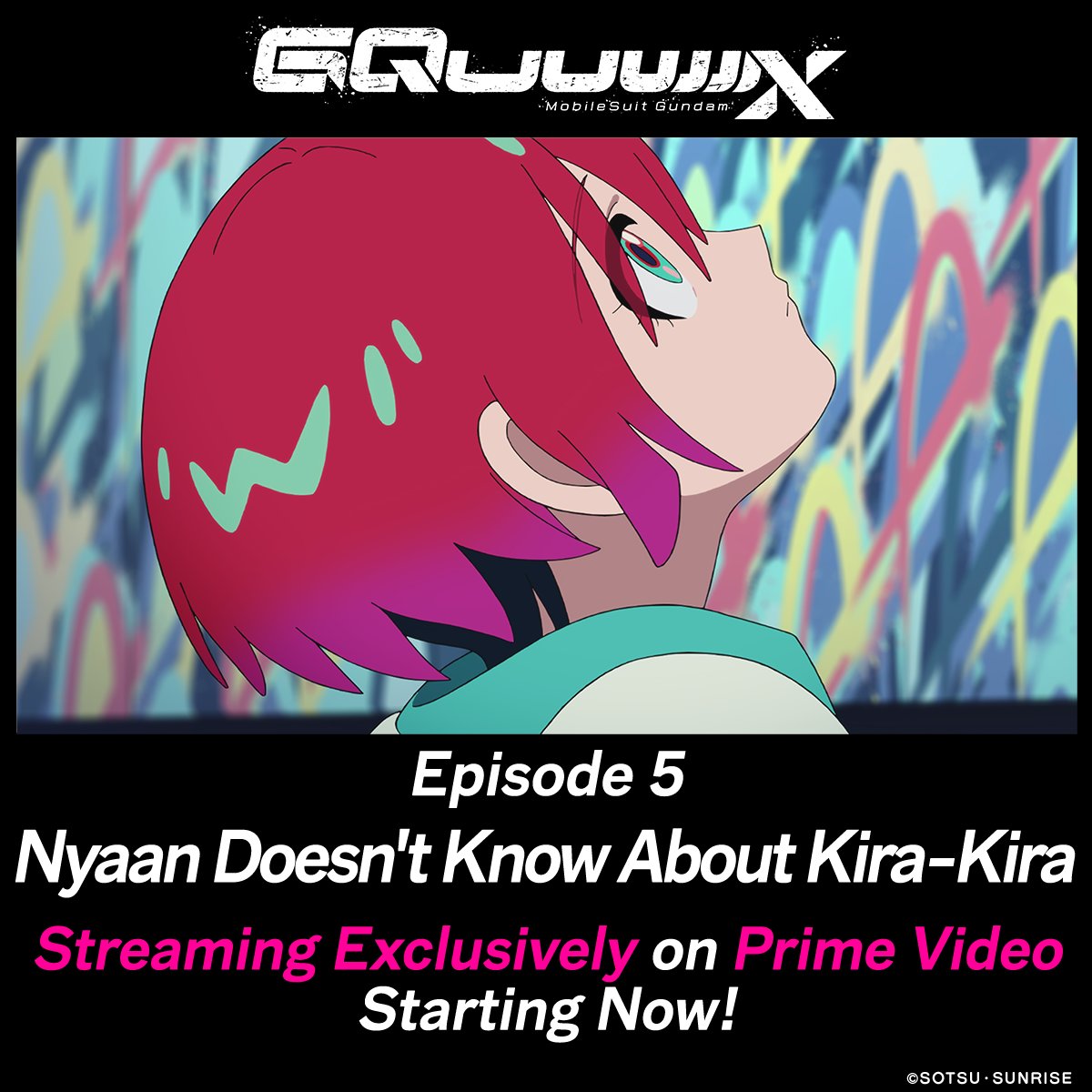 ◤Nyaan Doesn't Know About Kira-Kira◢

Latest episode on Prime Video in over 240 countries and regions!
Please enjoy the latest episode on stream!

▼Prime Video
amazon.com/dp/B0CY9Q3TVR

Director: #鶴巻和哉 Kazuya Tsurumaki
#GQuuuuuuX #ジークアクス