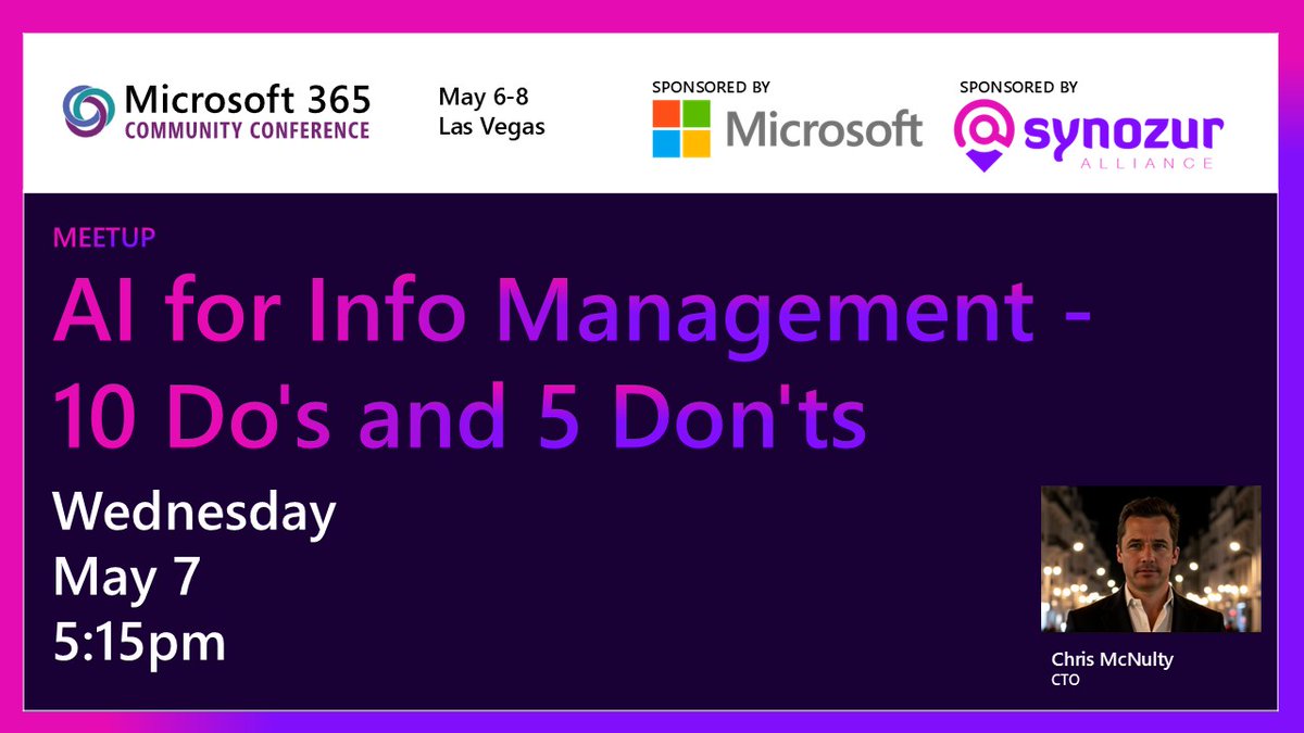 Don't miss Chris McNulty's informative session at #M365Con! Discover the best practices for AI in Information Management. Booth 412, May 7, 5:15pm.