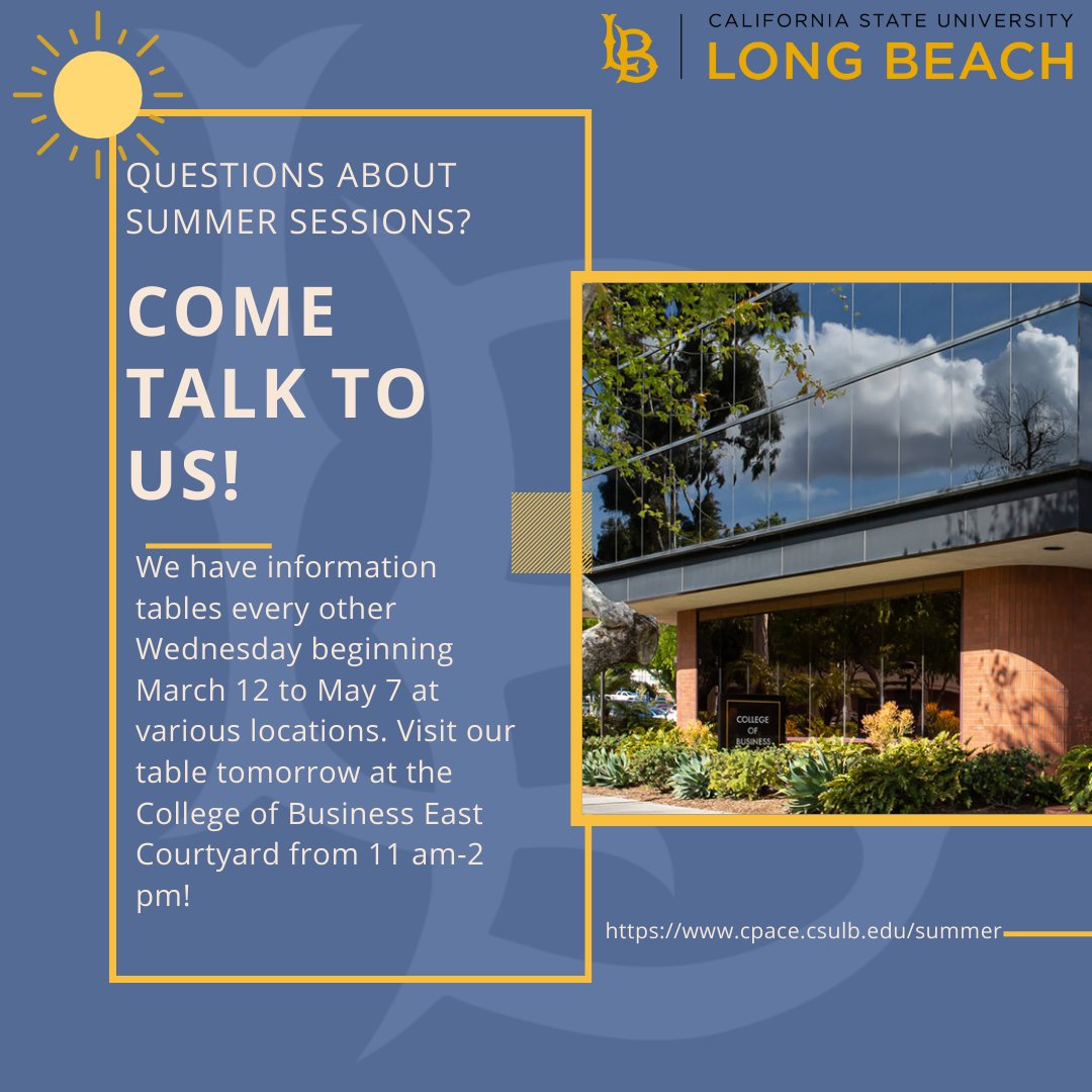 Are you interested in summer sessions? Visit us tomorrow for our last tabling event from 11 am-2 pm at the COB East court yard for more information. 😎☀️

#gobeach #csulbintersessions #summersessions