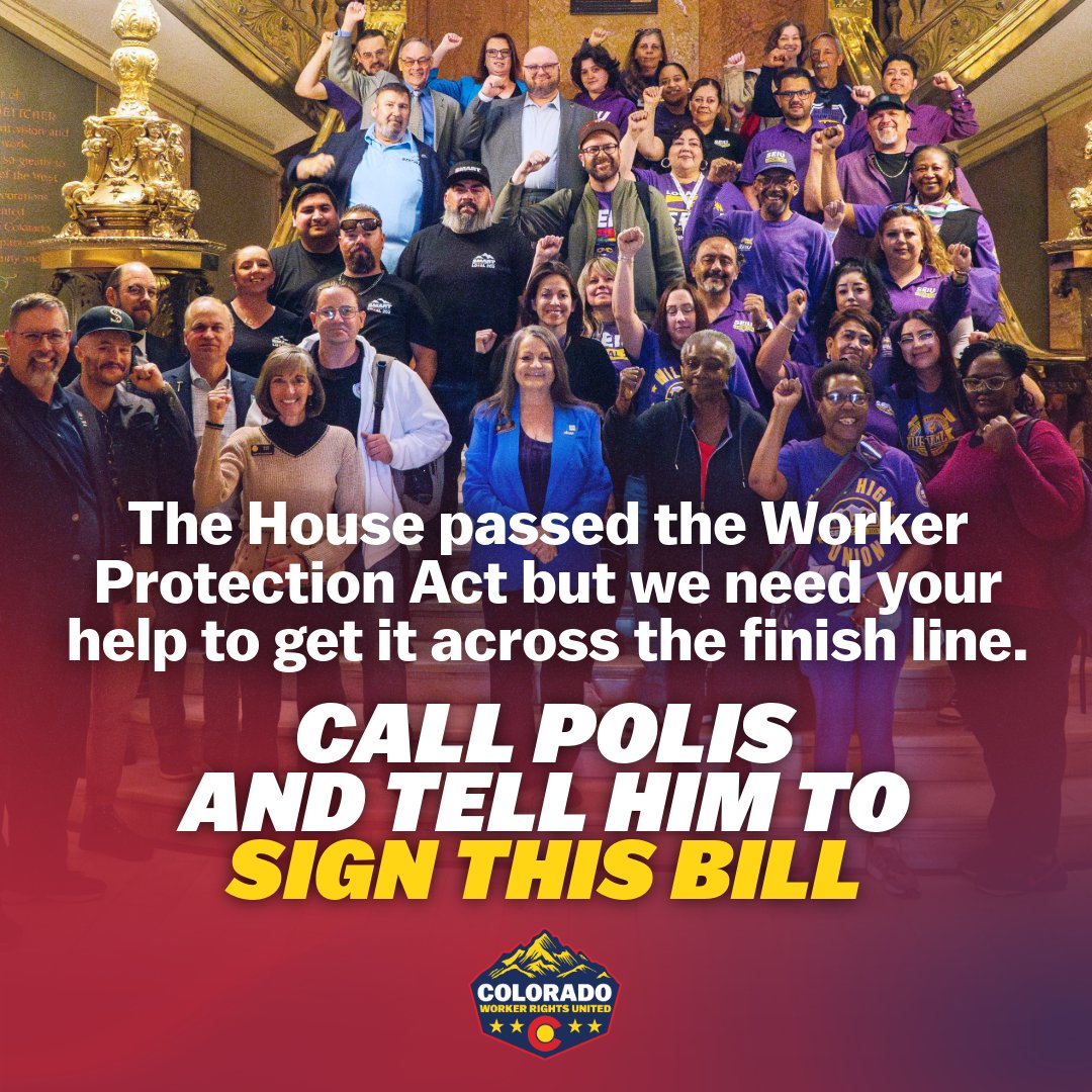 SEIU105's tweet image. 🚨 This is a HUGE step for worker rights! The Worker Protection Act passed the CO House! 🎉

Now, we need Gov. Polis to sign it into law.

You can help unions and working families by calling his office and urging him to sign the bill: 303-866-2885
#WorkerProtectionAct #Colorado