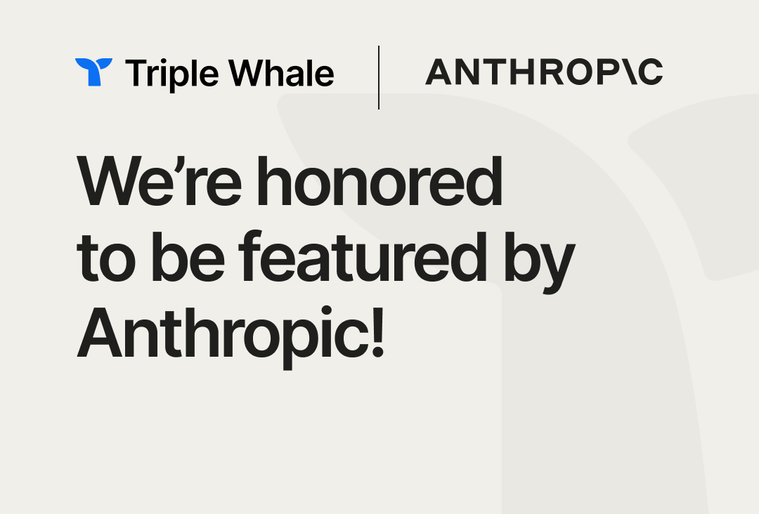 At Triple Whale, we’ve embedded Claude into our platform to power Moby Agents — the only AI agents built for your entire business.

The results brands are seeing?
📈 Increased revenue and north-star KPIs by upwards of 50%
⏱️ Decreased reporting time by over 70%
🔎 Uncovered
