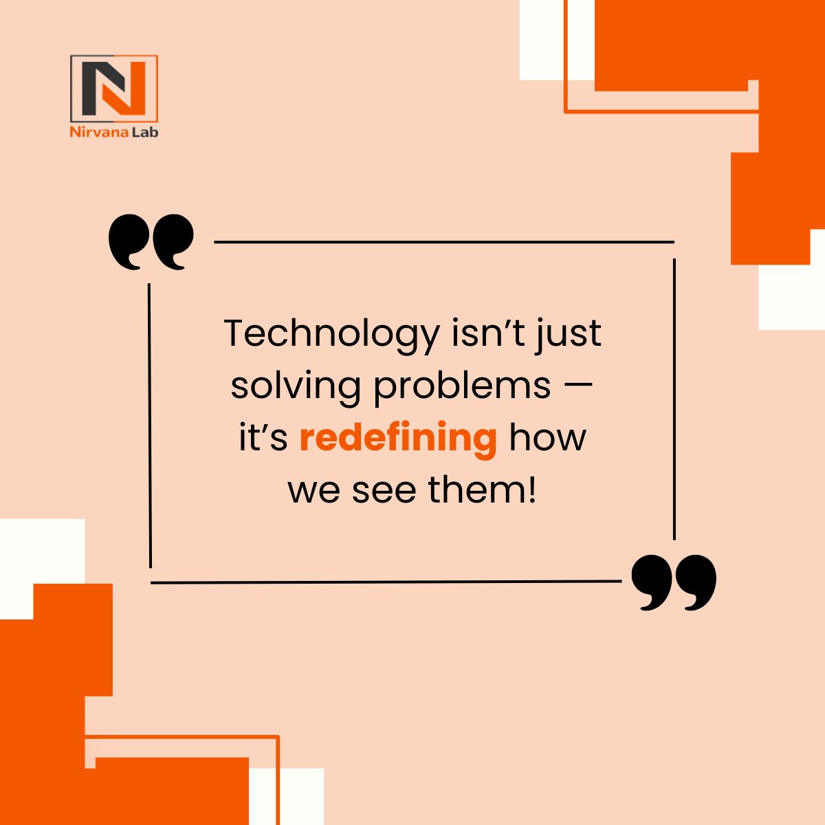 Nirvana_Lab's tweet image. Thought of the day!

#Technology #Digital #RedefiningTech #TechTransforms