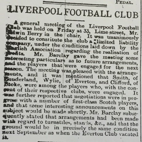 #OTD in 1892
Fri 06.05.1892 at a meeting at 33 Lime St, #LFC agrees to constitute as a Ltd Co as per FA regs. The quickest &amp; simplest way of doing this is by amalgamating under Co No 35668. The FA would approve this on Mon 09.05.1892.
(Image: L'pl Evening Express, Sat 07.05.1892)