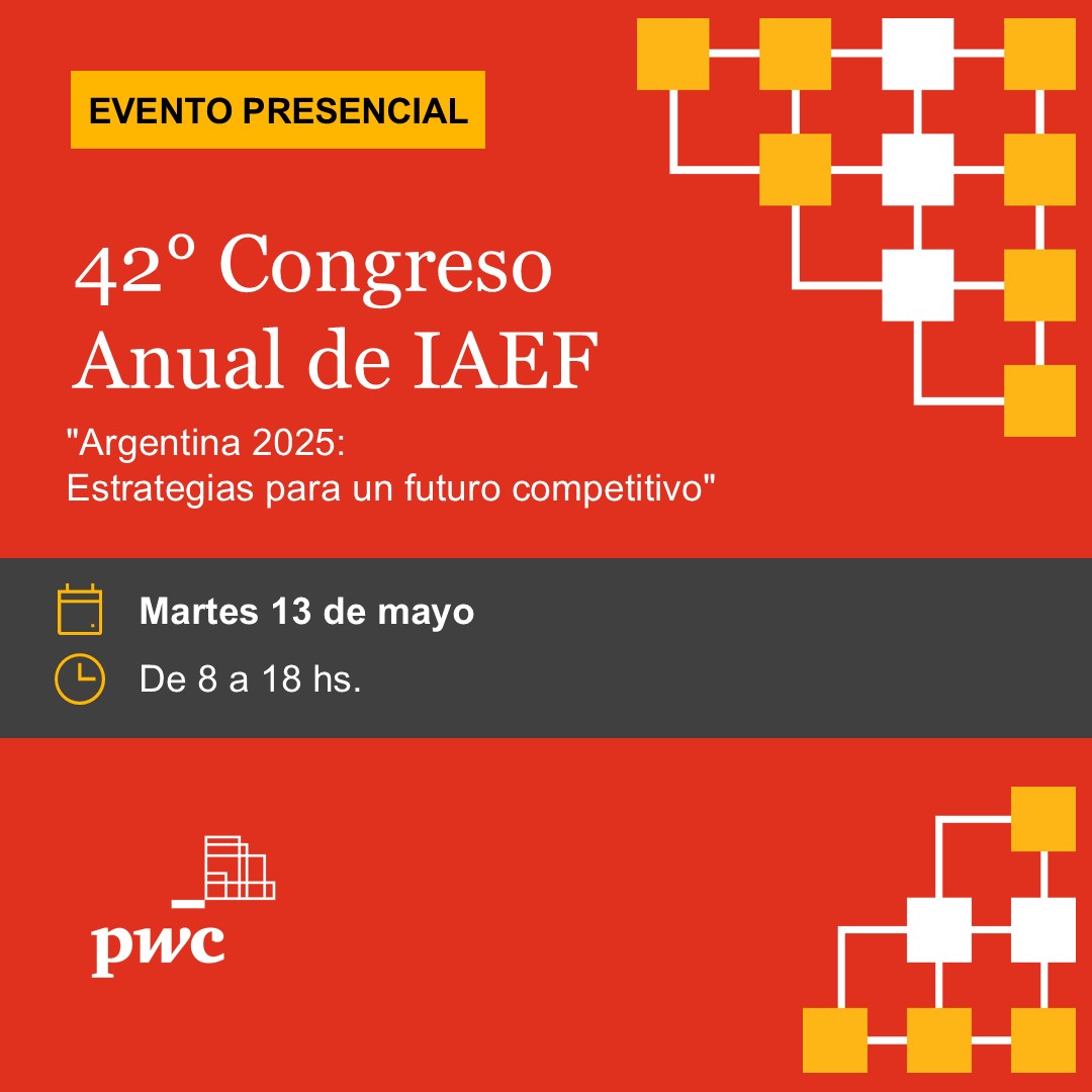 Acompañanos al 𝟰𝟮° 𝗖𝗼𝗻𝗴𝗿𝗲𝘀𝗼 𝗔𝗻𝘂𝗮𝗹 𝗱𝗲𝗹 𝗜𝗔𝗘𝗙 "𝗔𝗿𝗴𝗲𝗻𝘁𝗶𝗻𝗮 𝟮𝟬𝟮𝟱: 𝗘𝘀𝘁𝗿𝗮𝘁𝗲𝗴𝗶𝗮𝘀 𝗽𝗮𝗿𝗮 𝘂𝗻 𝗳𝘂𝘁𝘂𝗿𝗼 𝗰𝗼𝗺𝗽𝗲𝘁𝗶𝘁𝗶𝘃𝗼".

📆 Martes 13 de mayo, de 8:00 a 18:00 hs.
 📍 Centro de Convenciones Buenos Aires

Nos enorgullece anunciar