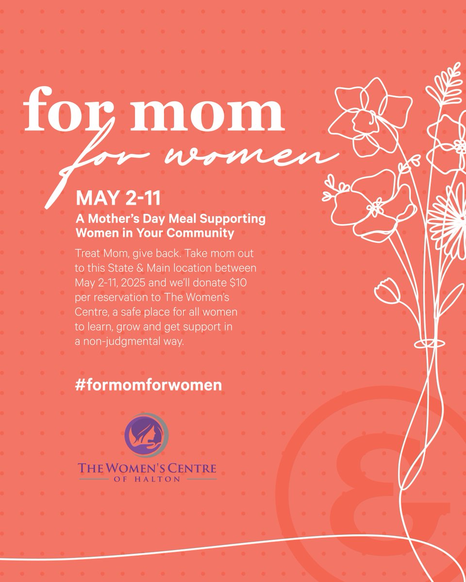 🌸 For Mom, For Women 🌸

From May 2–11, <a href="/stateandmain/">State&Main</a> will donate $10 per reservation to The Women’s Centre of Halton 💗

Celebrate Mom while supporting women in your community.
Reserve today: bit.ly/3EHC1Dj

#formomforwomen #MothersDay #SupportLocal