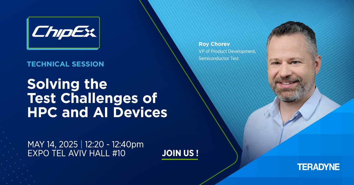 Join us at ChipEx, where Teradyne's Roy Chorev will explore how we are addressing today’s test challenges in AI and high-performance computing.
 
🔷May 13 | 12:20 - 12:40pm
🔷Expo Tel Aviv, Hall #10
 
Don’t forget to meet us at Booth #G1 : bit.ly/4jxEzCV