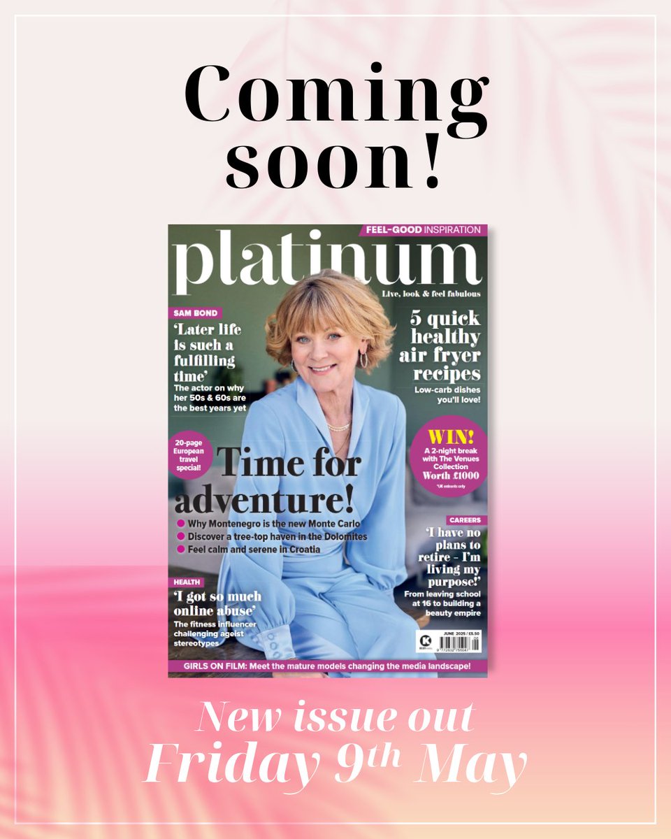 What's coming up in the next issue of Platinum? 🌴

Our June issue stars acting royalty Sam Bond on living a fulfilling second half, PLUS we're offering the chance for you to win a two-night break worth £1,000!

Keep an eye out for the issue from Friday and grab yourself a copy!