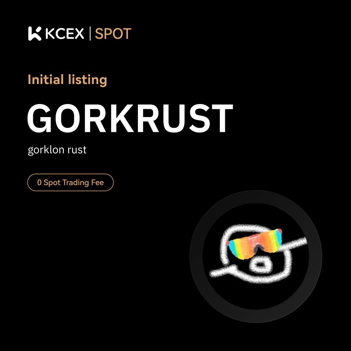 KCEX_Official's tweet photo. #KCEX Initial Listing Announcement🔥

$GORKRUST, a meme coin on SOL chain, will be listed on KCEX spot trading market.

Trading Pair: $GORKRUST/USDT
💼 Deposits: Opened
⏰ Spot Trading Starts: 2025-05-06 18:15 (UTC) https://t.co/aNK7WMRvkl