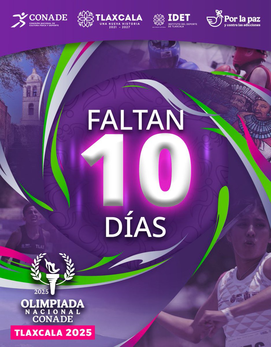 ✨ ¡Faltan solo 10 días! 📷 Del 16 de mayo al 2 de julio, #Tlaxcala vibra con la #OlimpiadaNacionalCONADE2025.  #UnaNuevaHistoria 🏅🇲🇽