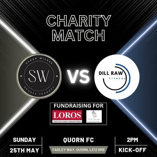 I’ve said the football has left me but i’ve got 20 mins

Looking forward to my Massage clients playing my good pal Dill Rawson’s PT clients

Bank Hol Sun 25th
2pm ko
£5 entry
All proceeds going to Loros and The Haven
Come and have a beer

At the home of the Champions <a href="/QuornAFC/">Quorn Football Club</a>