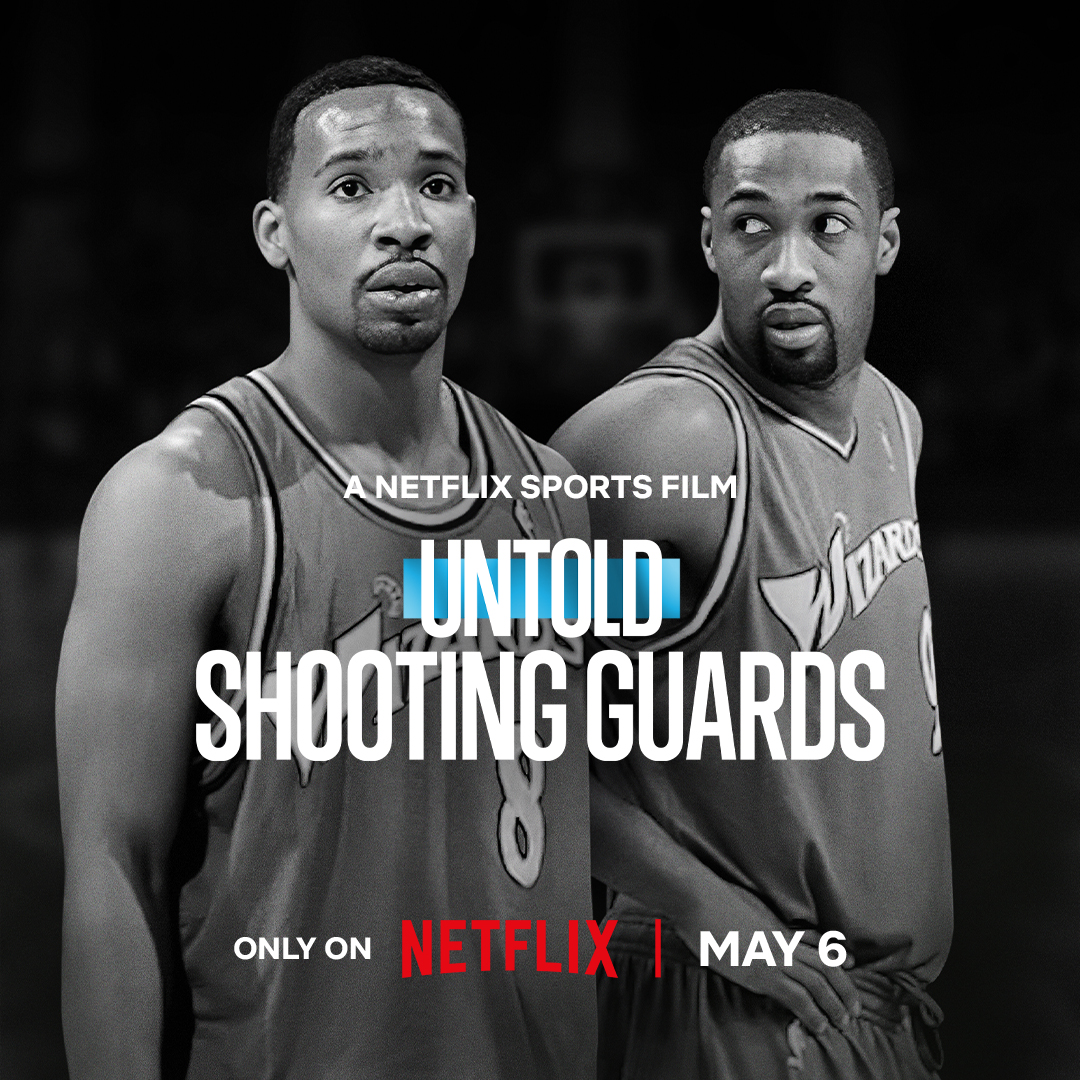 'UNTOLD: SHOOTING GUARDS' IS OUT ON NETFLIX RIGHT NOW‼️
