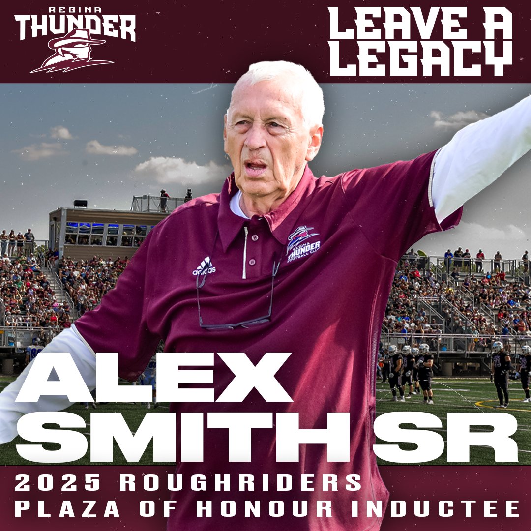 reginathunder's tweet image. Congratulations to former Thunder coach and Regina football legend Alex Smith Sr. on his induction to the 2025 Roughriders Plaza of Honour.