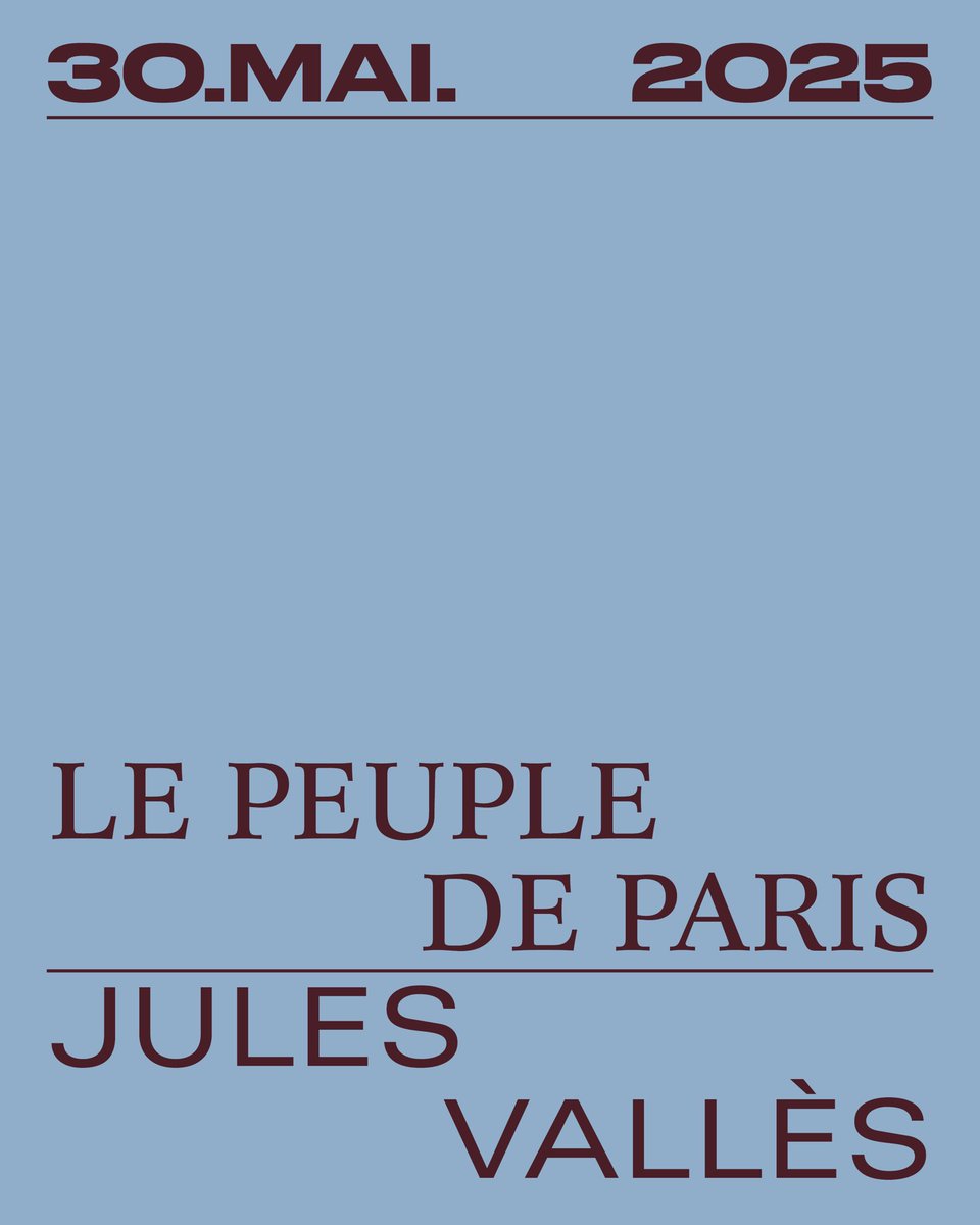 À paraître le 30 mai 2025 : « Le peuple de Paris » de Jules Vallès, présenté par Jérôme Latta ! 🥖