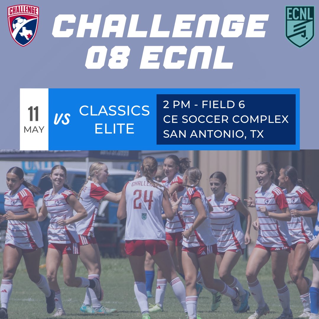 Challenge G08 ECNL (U17) (@challenge08ecnl) on Twitter photo Last <a href="/ECNLgirls/">ECNL Girls</a> league game of the season! Come check us out in San Antonio on Sunday!
🗓️ Sunday, 5/11
🆚 Classics Elite
⏰ 2 PM
📍 Field 6 - CE Soccer Complex
San Antonio, TX
<a href="/ChallengeSoccer/">Challenge Soccer Club</a> <a href="/ImYouthSoccer/">ECNL/GA/Recruiting/College Soccer</a> <a href="/PrepSoccerTX/">Prep Soccer Texas</a> <a href="/PrepSoccer/">Prep Soccer ⚽️</a> Last <a href="/ECNLgirls/">ECNL Girls</a> league game of the season! Come check us out in San Antonio on Sunday!
🗓️ Sunday, 5/11
🆚 Classics Elite
⏰ 2 PM
📍 Field 6 - CE Soccer Complex
San Antonio, TX
<a href="/ChallengeSoccer/">Challenge Soccer Club</a> <a href="/ImYouthSoccer/">ECNL/GA/Recruiting/College Soccer</a> <a href="/PrepSoccerTX/">Prep Soccer Texas</a> <a href="/PrepSoccer/">Prep Soccer ⚽️</a>