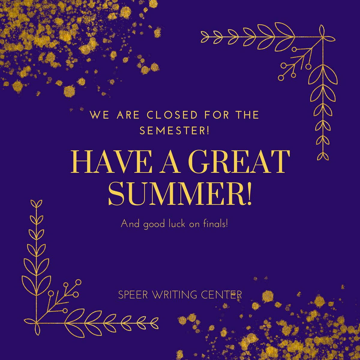 The Speer Writing Center is closed for the Summer! We are wishing you all a safe and healthy summer break. Seniors, we will miss you and we are rooting for you as you go out and do big things for the world! See you next Fall. #makingbetterwriters