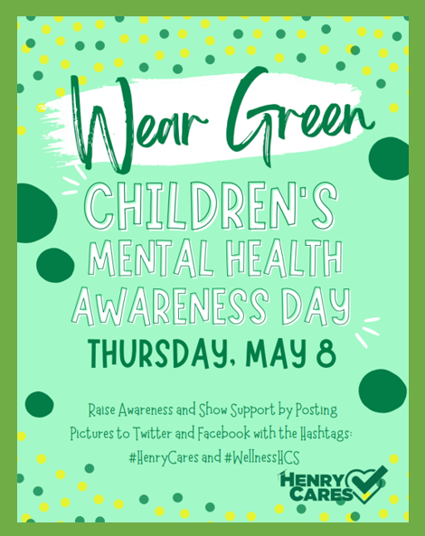 ELM_HCS's tweet photo. Join us in wearing GREEN on Thursday May 8th to support Children's Mental Health Awareness Day! ๐๐๐ฆ
#henryCares #WellnessHCS
@PrincipalHolsey @JustTeaTea @ParkerTashekia https://t.co/kZqqSS52ZW
