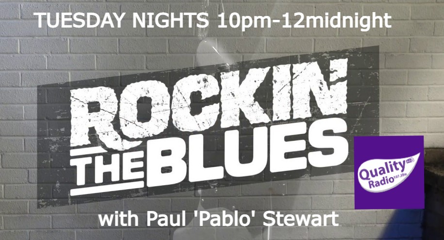Join Paul this evening from 10pm for Rockin' The Blues on Quality Radio 107.5 FM. Tonight's show includes a world exclusive first play of the new single from Dave Arcari; tracks from John Primer, TBelly, Catfish, Popa Chubby, Matt Schofield, Allison August, Robert Jon &amp; The