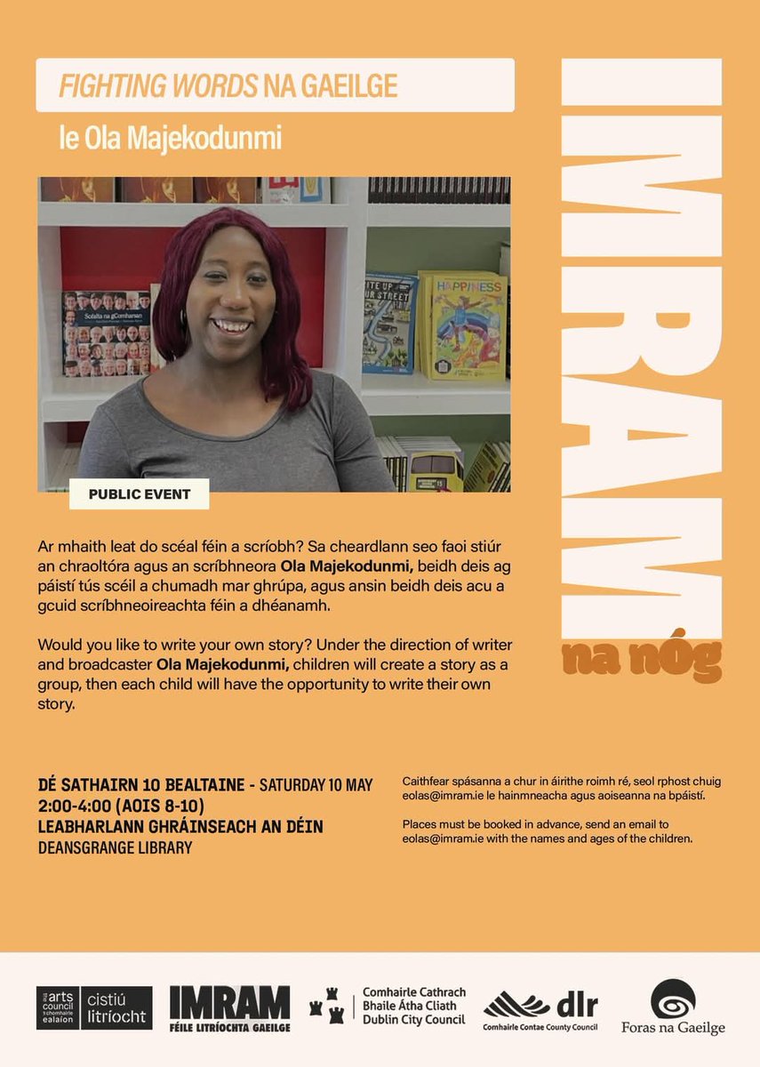 Ola Majekodunmi (@olamajekodunmi1) on Twitter photo Ceardlann IMRAM na nÓg/ <a href="/FightingWordsIE/">Fighting Words</a> ar an Satharn i leabharlann Ghráinseach an Déin! Fáilte roimh páistí idir 8-10 bliana d'aois ✨️🙌🏾📖✏️ Bí linn!
<a href="/DLR_Libraries/">dlr Libraries</a> <a href="/ImramFeile/">IMRAM | Féile Litríochta Gaeilge</a>
#workshop #storytelling Ceardlann IMRAM na nÓg/ <a href="/FightingWordsIE/">Fighting Words</a> ar an Satharn i leabharlann Ghráinseach an Déin! Fáilte roimh páistí idir 8-10 bliana d'aois ✨️🙌🏾📖✏️ Bí linn!
<a href="/DLR_Libraries/">dlr Libraries</a> <a href="/ImramFeile/">IMRAM | Féile Litríochta Gaeilge</a>
#workshop #storytelling