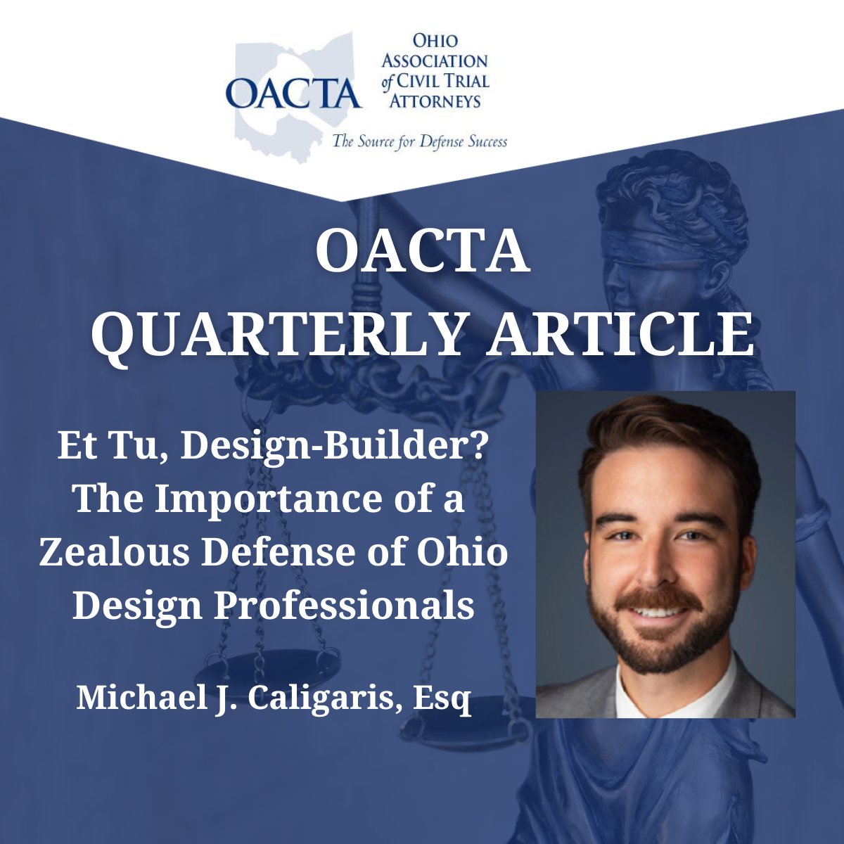 “The Importance of a Zealous Defense of Ohio Design Professionals”: OACTA Quarterly Newsletter contributor Michael J. Caligaris, Esq., Partner Reminger Co., discusses the perils and successes of today’s construction litigation. rebrand.ly/yrkp29t #OACTA