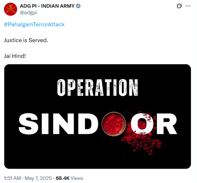 भारतीय सेना ने ट्वीट किया "न्याय हुआ। जय हिंद"

#PahalgamTerrorAttack